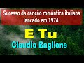 253   E TU   CLAUDIO BAGLIONI