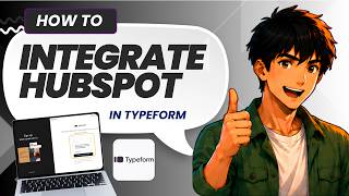 How to Integrate Typeform with HubSpot (Tested)