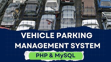 Vehicle Parking Management System using PHP and MySQL