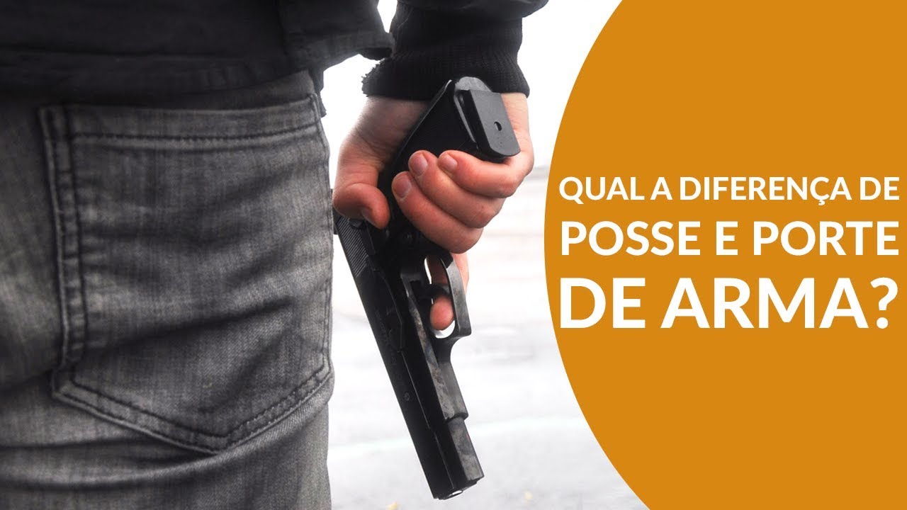 QUAL A DIFERENÇA ENTRE PORTE DE ARMA E POSSE DE ARMA? - YouTube