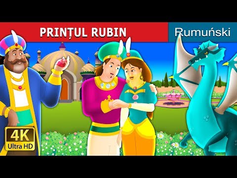 PRINȚUL RUBIN | The Ruby Prince Story in Romana | Romanian Fairy Tales