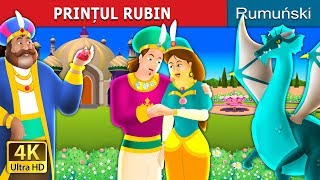 PRINȚUL RUBIN | The Ruby Prince Story in Romana | @RomanianFairyTales