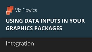 Viz Flowics - Using Data Inputs in Your Graphics Packages