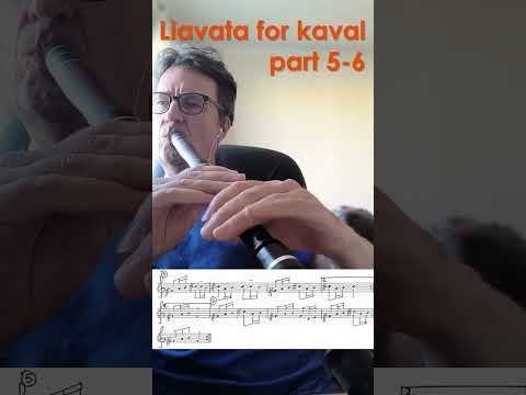 Liavata part 5 and 6 -  Kaval lesson, slowly  #kaval #lesson