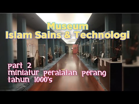 M2 Museum Sains And Technology Islam Di Ist Tahun 1000s