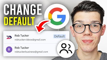 How To Change Default Google Account - Full Guide