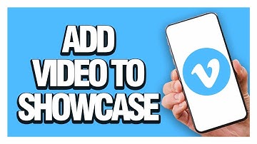 How To Add Videos To Showcase On Vimeo App - Full Guide