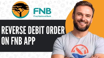 How To Reverse Debit Order on FNB App - Full Guide (2025)