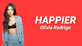 Happier - Olivia Rodrigo | Lyrics | Lirik Lagu