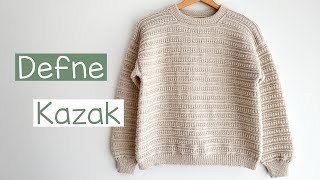 Defne Kazak Yetişkin Kazağı Nasıl Örülür? Defne Sweater Knitting Tutorial