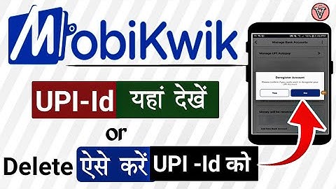 MobiKwik upi delete | how to delete mobikwik upi id | mobikwik upi id check |mobikwik deregister upi