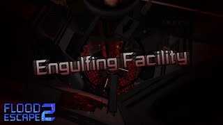 Engulfing Facility [Crazy] by Glo0077 & CodedAbyss | FE2 Community Maps