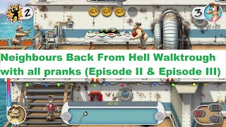 Neighbours Back From Hell Gameplay With All Pranks Episode Ii Part 2 & Episode Iii Part 1 Full Hd