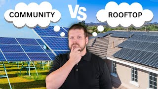 Solar Savings or Solar Scam? Community vs. Rooftop Solar by Top Homeowner 492 views 2 months ago 5 minutes, 23 seconds