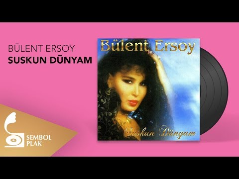 Bülent Ersoy - Suskun Dünyam (Full Albüm)