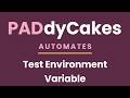 Power Automate Desktop - Test Environment Variable