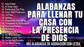 MUSICA CRISTIANA DE AVIVAMIENTO Y GOZO - MIX ALABANZAS DE ADORACION CON LETRA PARA GLORIFICAR A DIOS