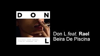 Don L feat. Rael - Beira de Piscina (Remix) [Letra]