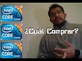 Diferencias entre Intel Core i3 i5 i7 , ¿Cuál Comprar?