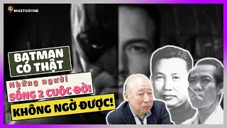 BATMAN CÓ THẬT! Những người sống 2 cuộc đời không ngờ được! [HistoryNe - DLDBTT]