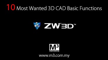 ZW3D - 10 Most Wanted 3D CAD Basic Functions