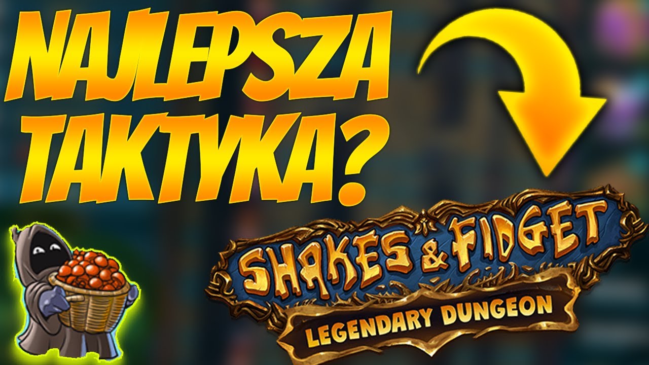 Shakes & Fidget Klucze Do Lochów NAJLEPSZA TAKTYKA NA LEGENDARNY LOCH? - Shakes & Fidget #82 - YouTube