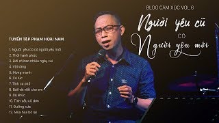 NGƯỜI YÊU CŨ CÓ NGƯỜI YÊU MỚI - TUYỂN TẬP HAY NHẤT CỦA PHẠM HOÀI NAM