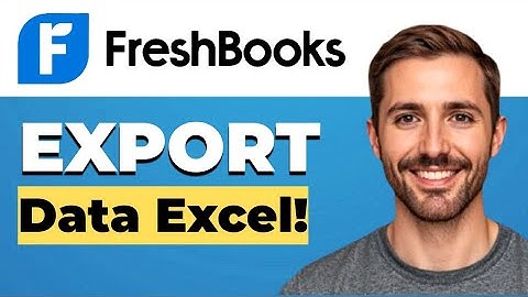 How to export FreshBooks data to Excel