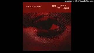 DidiB - Fire in your eyes ft MAVO