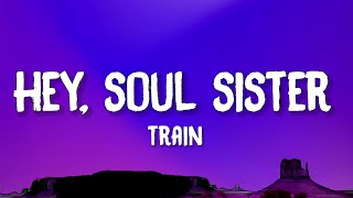 Train  Hey, Soul Sister (Lyrics)