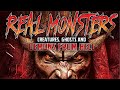 Real Monsters (Full Documentary)