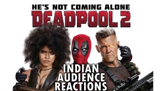 DEADPOOL 2 {SPOILERS} : Indian Audience Reactions | 18th May, 2018