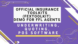Official Insurance Toolkits (FexToolkit) Demo for FFL Agents - Underwriting, Quoting, POS Software