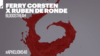 Ferry Corsten & Ruben de Ronde - Bloodstream (Extended Mix)