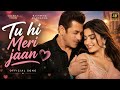 New Song 🔥 Tu Hi Meri Jaan ❤️ Salman Khan & Rashmika Mandanna | New Hindi Romantic Song | Love Song