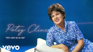 Vignette de la vidéo "Patsy Cline - Why Can't He Be You (Audio)"