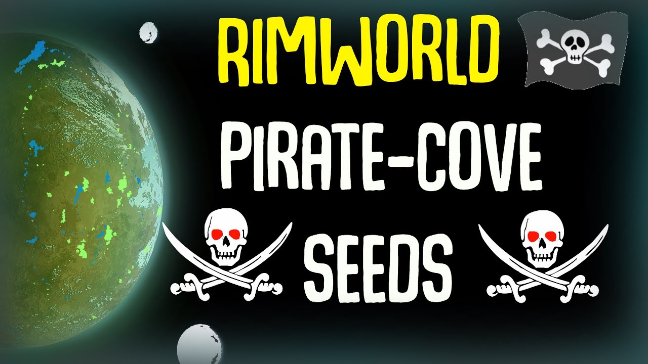 Pirate Cove Style Rimworld Alpha 17 Seeds - YouTube