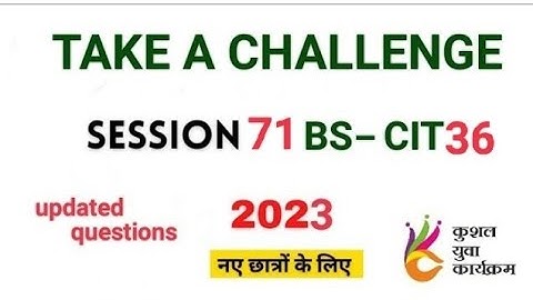KYP TAKE A CHALLENGE| SESSION 71||BS CIT 36[2023]KYP TAKE A CHALLENGE| SESSION 71||BS CIT 36[2023]