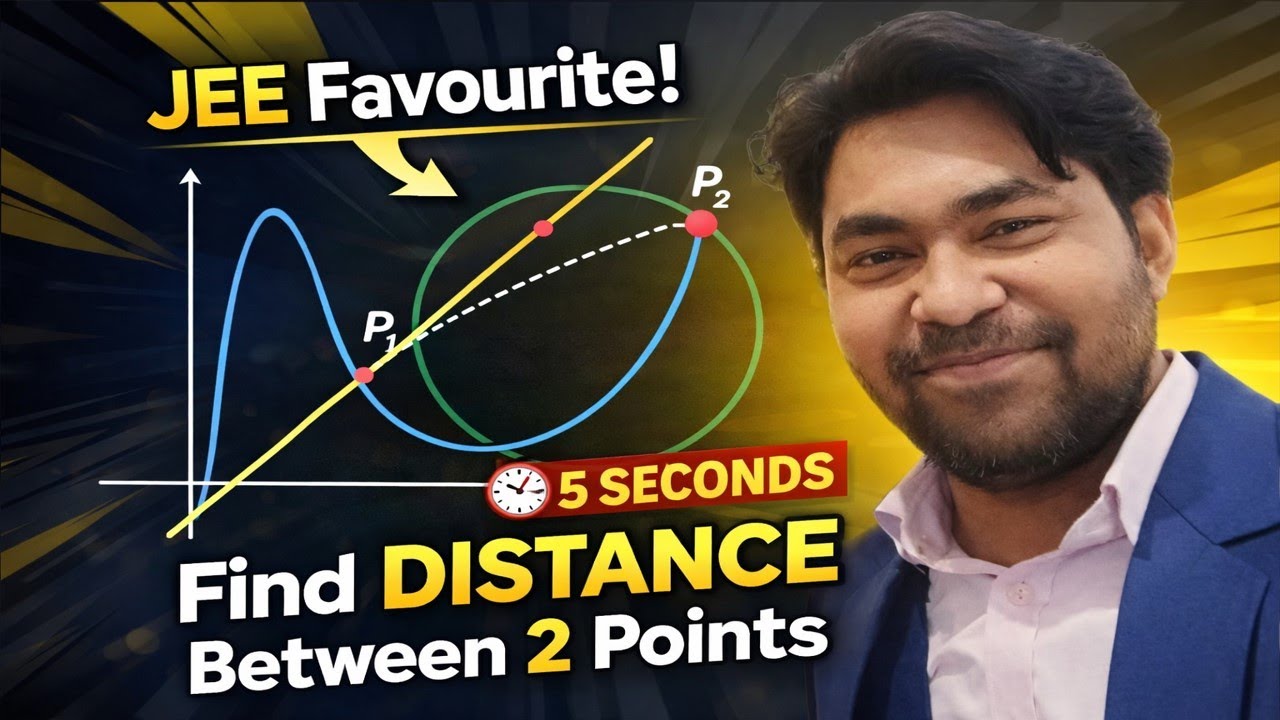 JEE Favourite | A Line Cuts Any Curve? Distance Between Points in 1 Powerful Method | JEE Maths