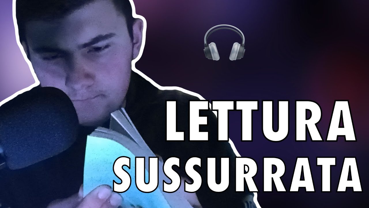 ASMR ITA|  LETTURA SUSSURRATA