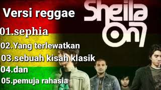 Sheila On 7 versi reggae full album