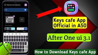 How to Download keys Cafe App in  Samsung galaxy a50 //After One ui 3.1 //🇮🇳 screenshot 5