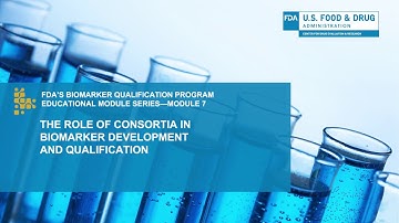 The Role of Consortia in Biomarker Development and Qualification