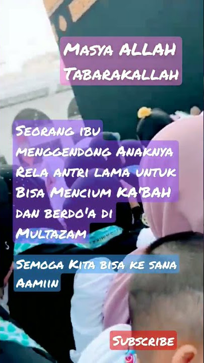 Seorang ibu menggendong anaknya rela Antri Panjang untuk bisa Mencium KA'BAH#shorts