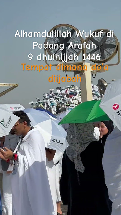 9 Dhulhijjah 1446 H, WUKUF di Padang Arafah #hadj2025 #wukufarafah2025