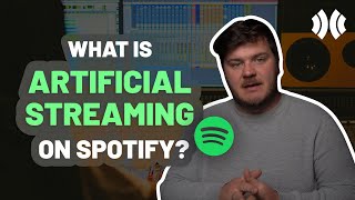 Spotify Artificial Streaming: Everything You Should Know as an Indie Artist