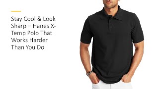 Stay Cool & Look Sharp – Hanes X-Temp Polo That Works Harder Than You Do screenshot 5