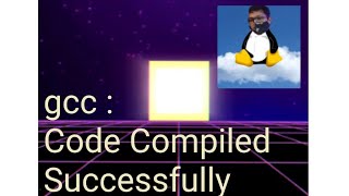 Gcc Code Compiled Successfully Official Audio