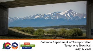 CDOT 2025 Telephone Town Hall covering Baca, Bent, Crowley, Custer, Huerfano, Prowers & Pueblo
