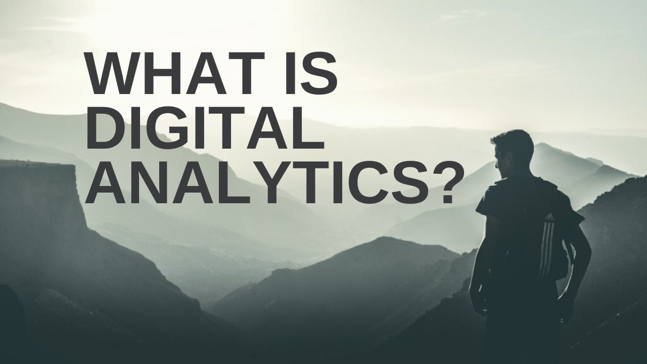 What Is Digital Analytics ANALYTICS Series YouTube